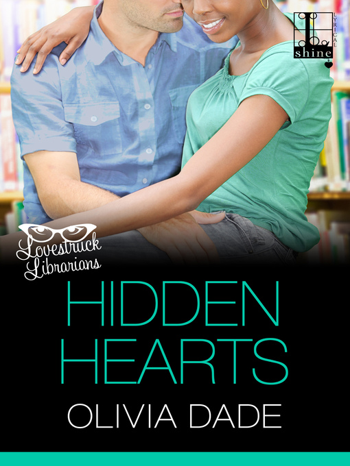 Title details for Hidden Hearts by Olivia Dade - Available